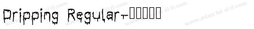 Dripping Regular字体转换